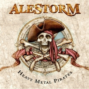 Alestorm : Heavy Metal Pirates